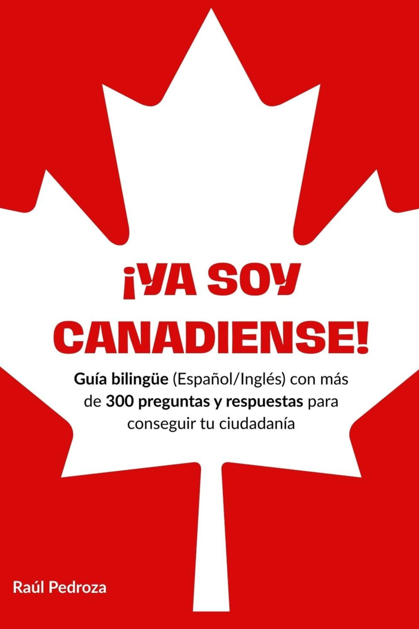 ¡Ya soy canadiense!